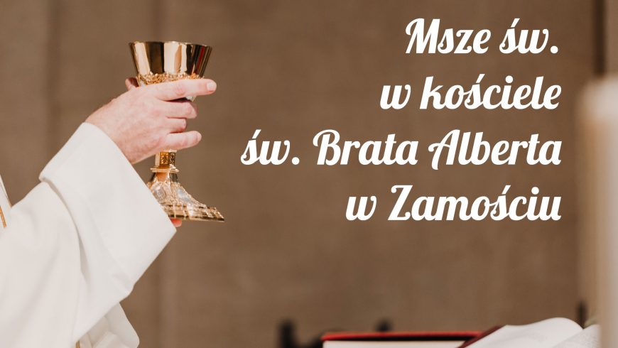 22 marzec: msze św. w kościele św. Brata Alberta i transmisja TVP Lublin