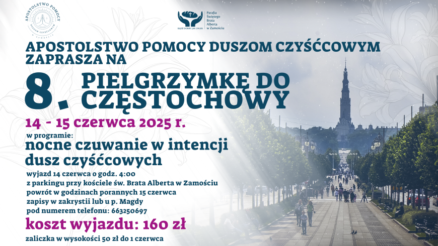 Pielgrzymka Apostolstwa Pomocy Duszom Czyśćcowym do Częstochowy, 14-15 czerwca 2025r.